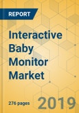 Interactive Baby Monitor Market - Global Outlook and Forecast 2019-2024- Product Image