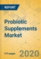 Probiotic Supplements Market - Global Outlook and Forecast 2020-2025 - Product Thumbnail Image