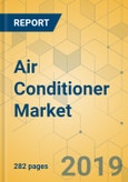 Air Conditioner Market - Global Outlook and Forecast 2019-2024- Product Image