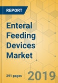 Enteral Feeding Devices Market - Global Outlook and Forecast 2019-2024- Product Image