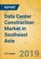 Data Center Construction Market in Southeast Asia - Industry Outlook and Forecast 2019-2024 - Product Thumbnail Image