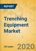 Trenching Equipment Market - Global Outlook and Forecast 2020-2025- Product Image