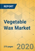 Vegetable Wax Market - Global Outlook and Forecast 2020-2025- Product Image