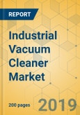 Industrial Vacuum Cleaner Market - Global Outlook and Forecast 2019-2024- Product Image