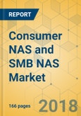 Consumer NAS and SMB NAS Market - Global Outlook and Forecast 2018-2023- Product Image