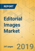 Editorial Images Market - Global Outlook and Forecast 2019-2024- Product Image