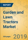 Garden and Lawn Tractors Market - Global Outlook and Forecast 2019-2024- Product Image