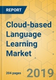 Cloud-based Language Learning Market - Global Outlook and Forecast 2019-2024- Product Image