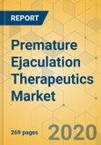 Premature Ejaculation Therapeutics Market - Global Outlook and Forecast 2020-2025- Product Image