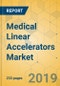 Medical Linear Accelerators Market - Global Outlook and Forecast 2020-2025 - Product Image