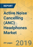 Active Noise Cancelling (ANC) Headphones Market - Global Outlook and Forecast 2019-2024- Product Image