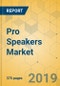 Pro Speakers Market - Global Outlook and Forecast 2019-2024 - Product Thumbnail Image
