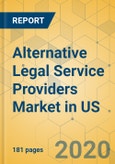 Alternative Legal Service Providers Market in US - Industry Outlook and Forecast 2020-2025- Product Image