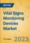 Vital Signs Monitoring Devices Market - Global Outlook & Forecast 2023-2028 - Product Thumbnail Image