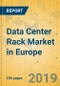 Data Center Rack Market in Europe - Industry Outlook and Forecast 2019-2024 - Product Thumbnail Image