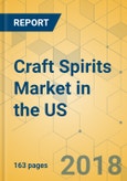 Craft Spirits Market in the US - Industry Outlook and Forecast 2018-2023- Product Image