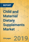Child and Maternal Dietary Supplements Market - Global Outlook and Forecast 2019-2024- Product Image