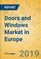 Doors and Windows Market in Europe - Industry Outlook and Forecast 2019-2024 - Product Thumbnail Image
