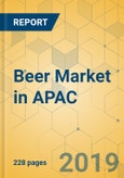 Beer Market in APAC - Industry Outlook and Forecast 2019-2024- Product Image