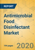 Antimicrobial Food Disinfectant Market - Global Outlook & Forecast 2020-2025- Product Image