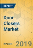 Door Closers Market - Global Outlook and Forecast 2019-2024- Product Image