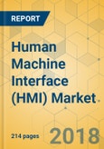 Human Machine Interface (HMI) Market - Global Outlook and Forecast 2018-2023- Product Image
