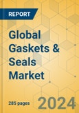 Global Gaskets & Seals Market - Outlook & Forecast 2023-2028- Product Image