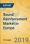 Sound Reinforcement Market in Europe - Industry Outlook and Forecast 2019-2024 - Product Thumbnail Image