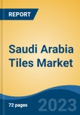 Saudi Arabia Tiles Market Competition, Forecast and Opportunities, 2028- Product Image