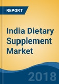India Dietary Supplement Market By Type (Vitamin & Mineral Dietary Supplement & Others), By Distribution Channel (Pharmacies/Drug Stores/Chemists and Other Specialty Stores & Others), Competition Forecast & Opportunities, 2012-2022- Product Image
