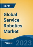 Global Service Robotics Market By Operating Environment (Land, Aerial & Marine), By Application (Professional Vs Personal), By End User (Healthcare, Defense, Field, Logistics & Others), By Region, Competition Forecast & Opportunities, 2012-2022- Product Image
