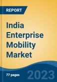 India Enterprise Mobility Market Competition, Forecast and Opportunities, 2029- Product Image