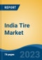 India Tire Market By Vehicle Type (Two-wheeler, Passenger Car, LCV, MCV, Three-Wheeler, & Off-the-Road), By Demand Category (OEM & Replacement), By Radial vs Bias, By Rim Size, By Price Segment, Competition Forecast & Opportunities, 2013-2023 - Product Thumbnail Image