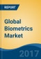 Global Biometrics Market By Type (Fingerprint Recognition, Facial Recognition, Hand/Palm Recognition, Iris Scanner, Voice Recognition, Vein Scanner, and Others), By End Use Sector, By Region, Competition Forecast & Opportunities, 2012-2022 - Product Thumbnail Image