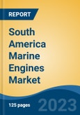 South America Marine Engines Market Competition Forecast & Opportunities, 2028- Product Image