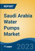 Saudi Arabia Water Pumps Market Competition, Forecast and Opportunities, 2028- Product Image