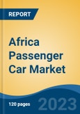 Africa Passenger Car Market By Vehicle Type (Hatchback, Sedan and SUV), By Engine Capacity (Upto 1000cc, 1001-1500cc and Above 1500cc), By Fuel Type (Diesel, Gasoline and Others), By Country, Competition Forecast & Opportunities, 2013-2023- Product Image
