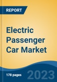 Electric Passenger Car Market - Global Industry Size, Share, Trends Opportunity, and Forecast 2018-2028- Product Image