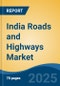 India Roads & Highways Market By Type (Roads, Highways & Expressways), Competition Forecast & Opportunities, 2013-2027 - Product Thumbnail Image