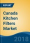Canada Kitchen Filters Market By Filter Category (Duct Filters & Non Duct Filters), By Filter Type (Baffle Filters, Mesh Filters & Others), Competition Forecast & Opportunities, 2013-2023 - Product Thumbnail Image