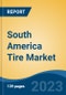 South America Tire Market Competition Forecast & Opportunities, 2028 - Product Thumbnail Image