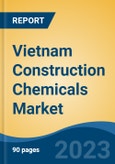 Vietnam Construction Chemicals Market Competition, Forecast and Opportunities, 2028- Product Image