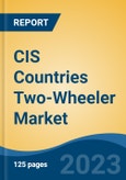 CIS Countries Two-Wheeler Market Competition Forecast & Opportunities, 2028- Product Image