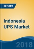 Indonesia UPS Market By Type (Online & Offline), By Application (Commercial, Industrial & Residential), By Rating (Less than 5kVA, 5.1-50kVA, 50.1-200 kVA, 200.1-500kVA, 500.1-800kVA & Above 800kVA), Competition Forecast & Opportunities, 2013-2023- Product Image