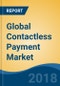 Global Contactless Payment Market By Device Type (PoS Terminals, Cards, & Others), By Component, By Solution (Payment Terminal Solution, Device Management Solution, & Others), By End User, By Region, Competition Forecast and Opportunities, 2012-2022 - Product Thumbnail Image