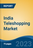 India Teleshopping Market Competition, Forecast and Opportunities, 2029- Product Image