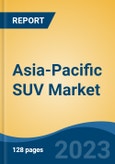 Asia-Pacific SUV Market By Length (SUV-C, SUV-D, SUV-E and SUV-F), By Engine Capacity, By Fuel Type (Diesel, Petrol and Hybrid & Others), By Country (China, India, Japan, Australia and Others), Competition Forecast & Opportunities, 2013-2023- Product Image