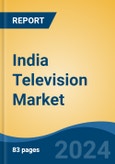 India Television Market Competition Forecast & Opportunities, 2028- Product Image