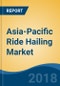 Asia-Pacific Ride Hailing Market By Vehicle Type (Passenger Car & Micro Mobility Vehicle), By Internet Connectivity (3G, 4G, 5G & Wi-Fi), By Service Type, By Vehicle Connectivity, By Country, Competition Forecast & Opportunities, 2017-2023 - Product Thumbnail Image