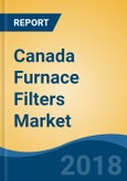 Canada Furnace Filters Market By Filter Category (Cleanable & Non-Cleanable), By Filter Type (HEPA Filters, Pleated Filters & Others), By End Use (Residential & Non-Residential), Competition Forecast & Opportunities, 2013-2023- Product Image